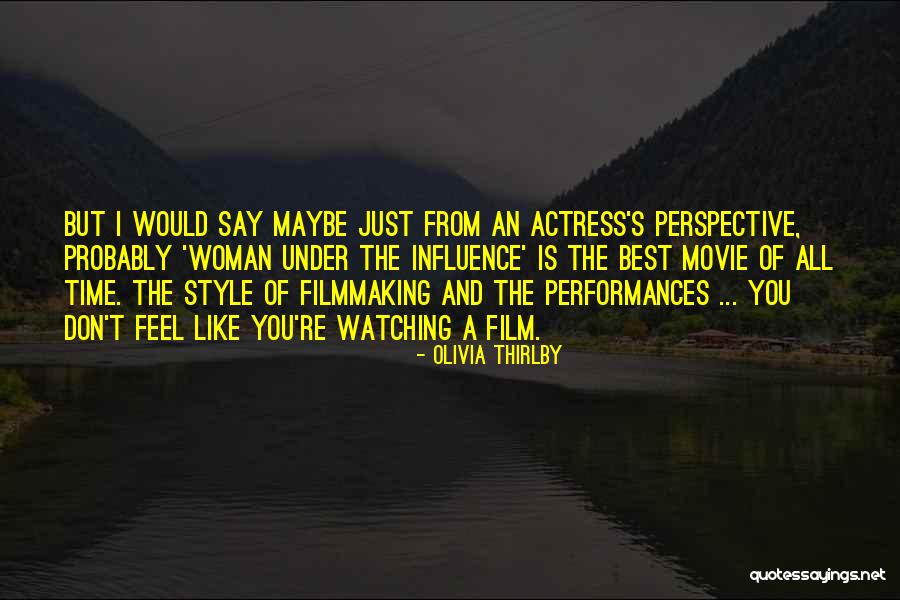 Filmmaking Quotes By Olivia Thirlby