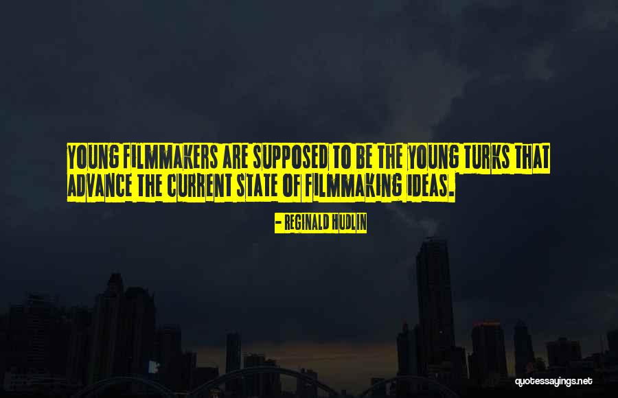 Filmmaking Quotes By Reginald Hudlin