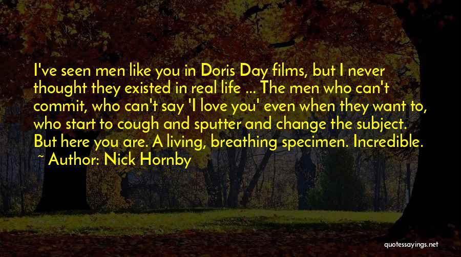 Films And Life Quotes By Nick Hornby