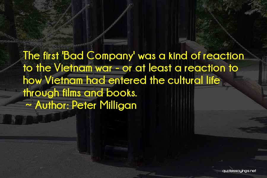 Films And Life Quotes By Peter Milligan