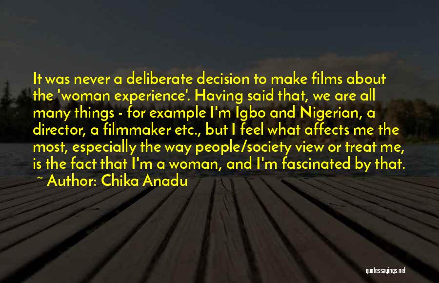 Films By Director Quotes By Chika Anadu