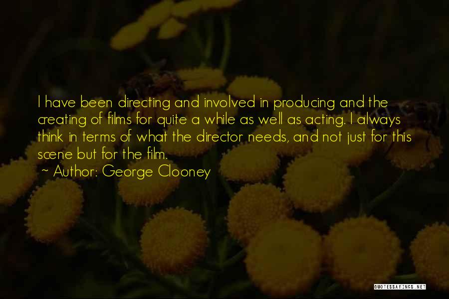 Films By Director Quotes By George Clooney