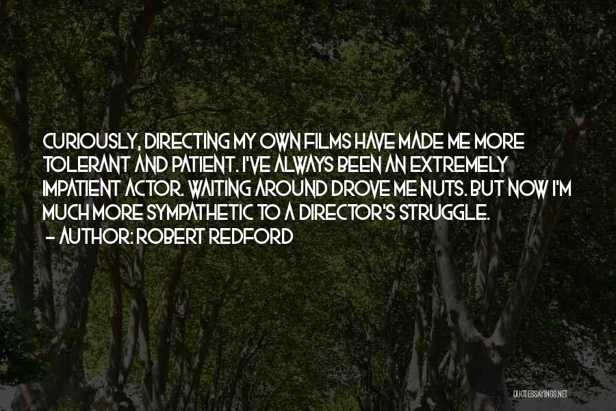 Films By Director Quotes By Robert Redford