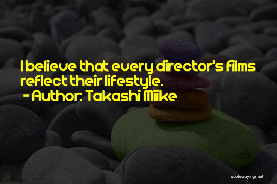 Films By Director Quotes By Takashi Miike