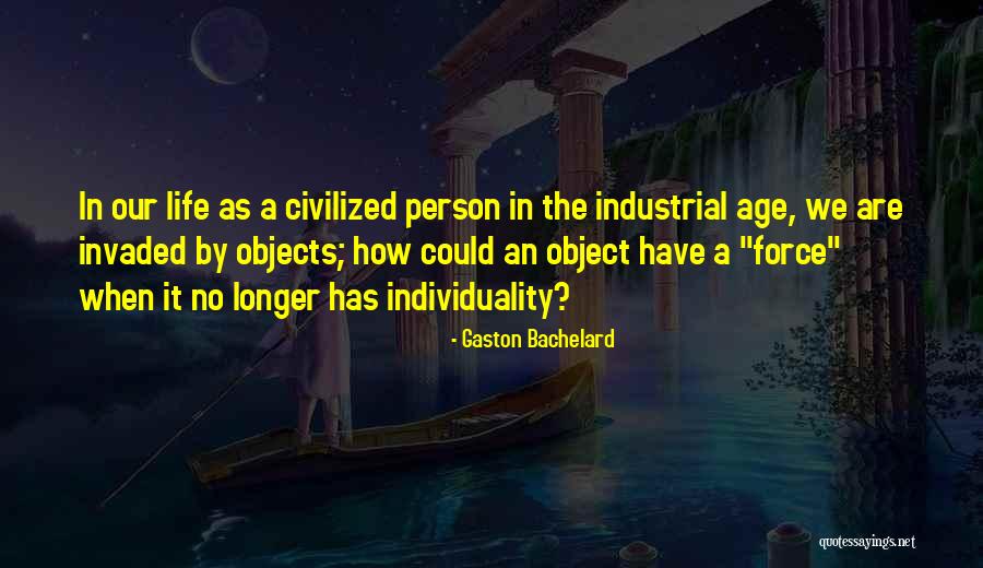 Filosof A Quotes By Gaston Bachelard Filosof A Quotes By Gaston Bachelard