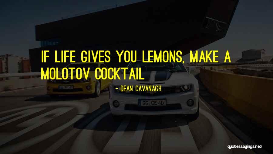 Filosofi Kopi Quotes By Dean Cavanagh