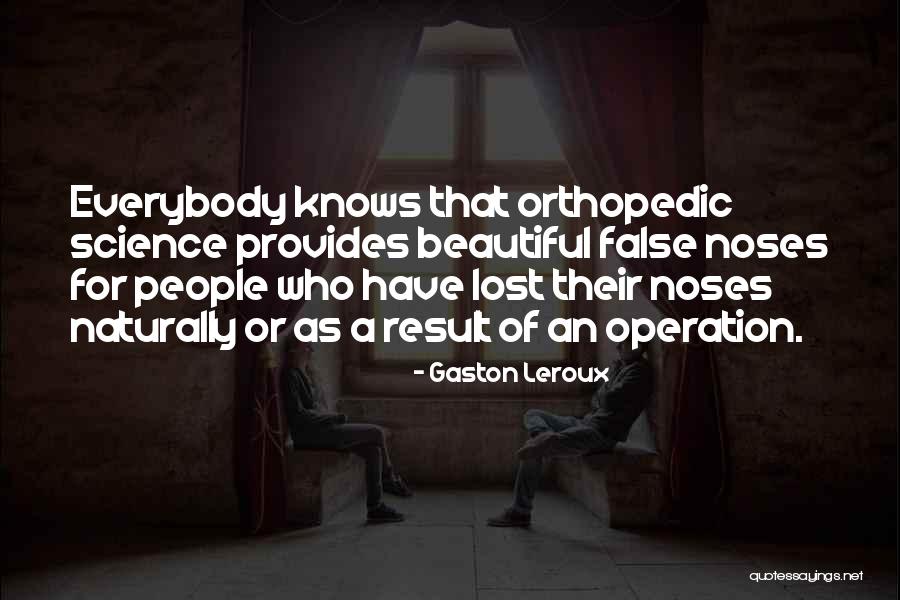 Filosofia Contemporanea Quotes By Gaston Leroux