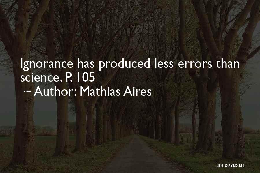 Filosofia Quotes By Mathias Aires