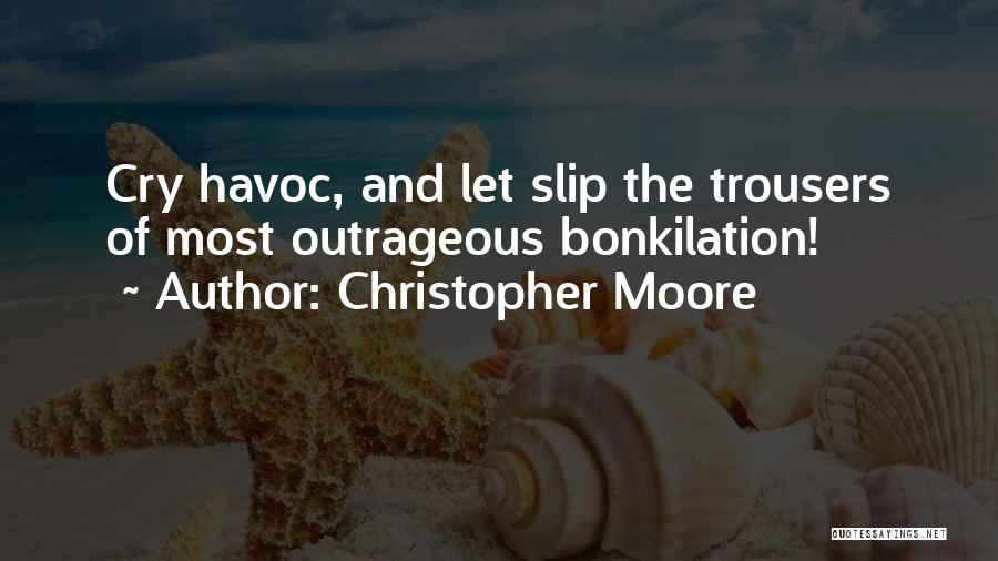 Filosofic Sau Quotes By Christopher Moore