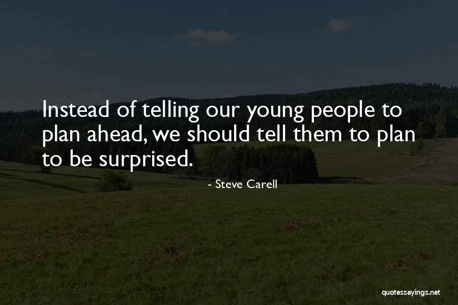 Filosofick Quotes By Steve Carell Filosofick Quotes By Steve Carell