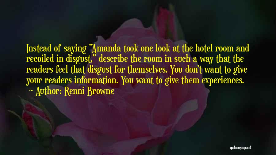 Filosofie Quotes By Renni Browne