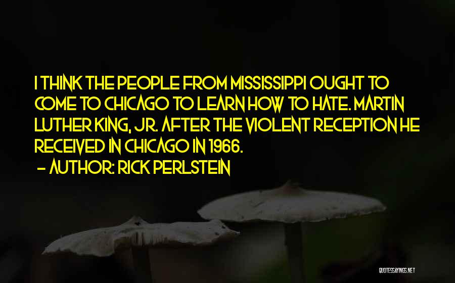 Filosofie Quotes By Rick Perlstein