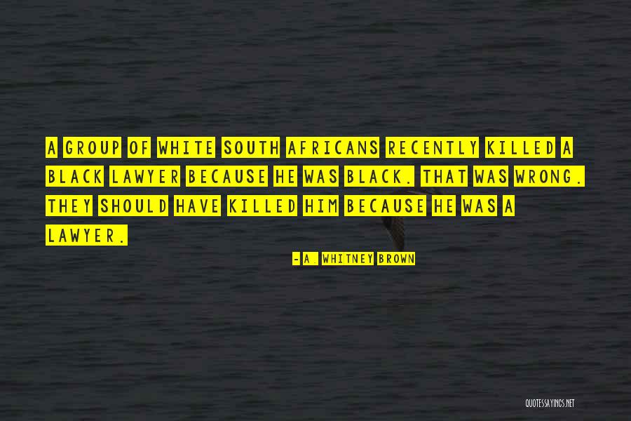 Filosoof Meervoud Quotes By A. Whitney Brown Filosoof Meervoud Quotes By A. Whitney Brown