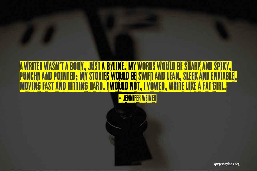 Filosoof Meervoud Quotes By Jennifer Weiner Filosoof Meervoud Quotes By Jennifer Weiner