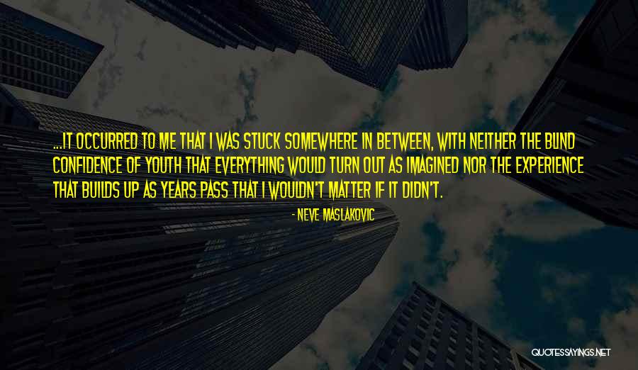 Filous Quotes By Neve Maslakovic Filous Quotes By Neve Maslakovic