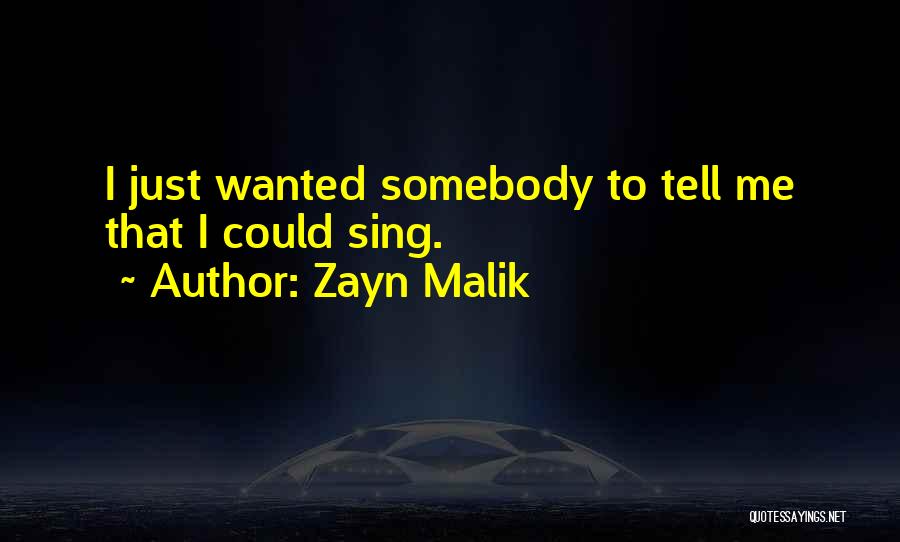 Filsinger Gallery Quotes By Zayn Malik