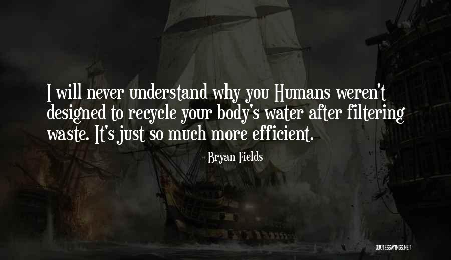 Filtering Quotes By Bryan Fields Filtering Quotes By Bryan Fields