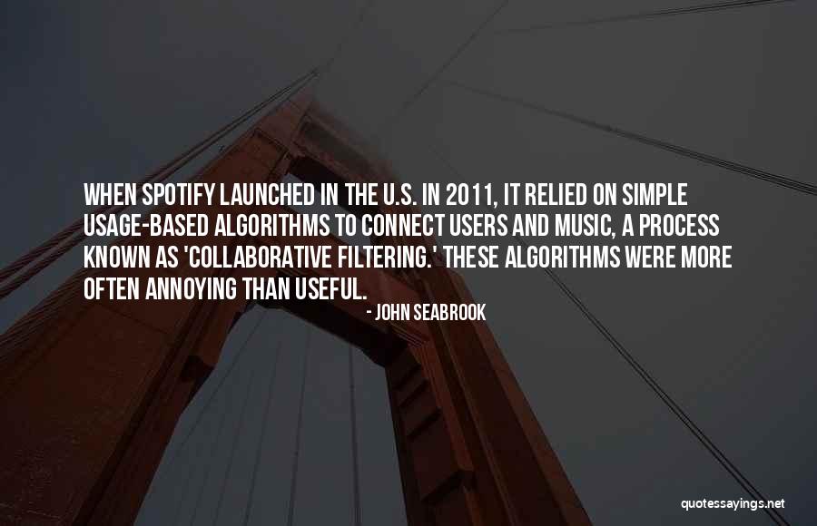 Filtering Quotes By John Seabrook Filtering Quotes By John Seabrook