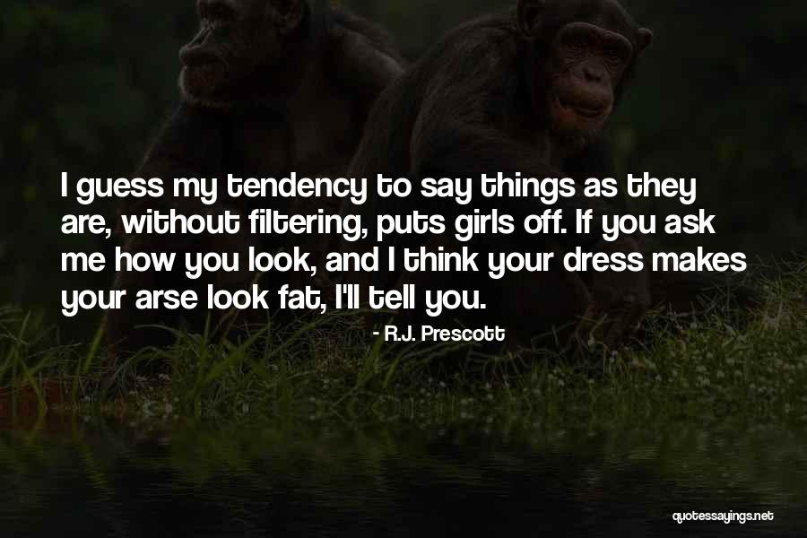 Filtering What You Say Quotes By R.J. Prescott Filtering What You Say Quotes By R.J. Prescott