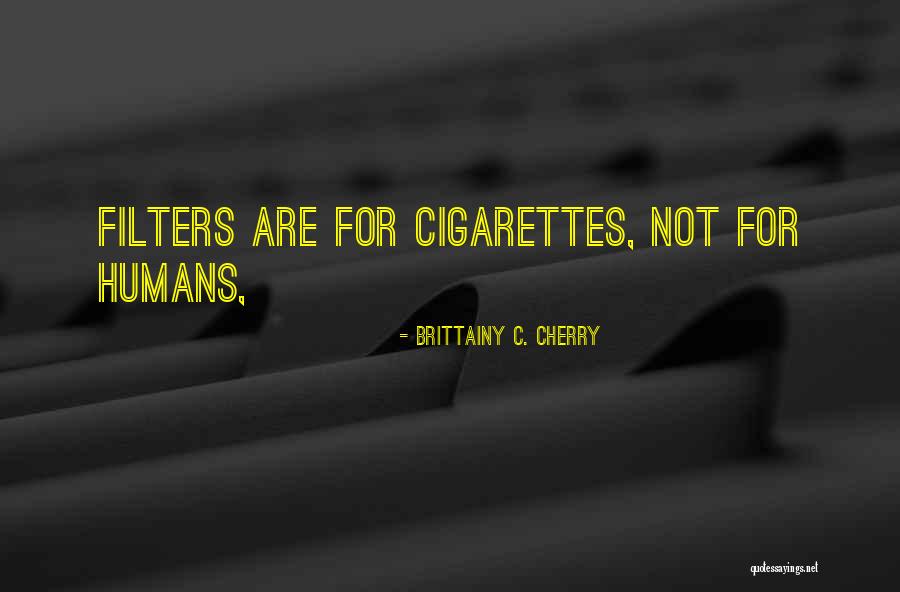 Filters Quotes By Brittainy C. Cherry