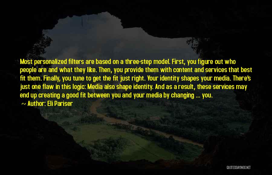 Filters Quotes By Eli Pariser Filters Quotes By Eli Pariser