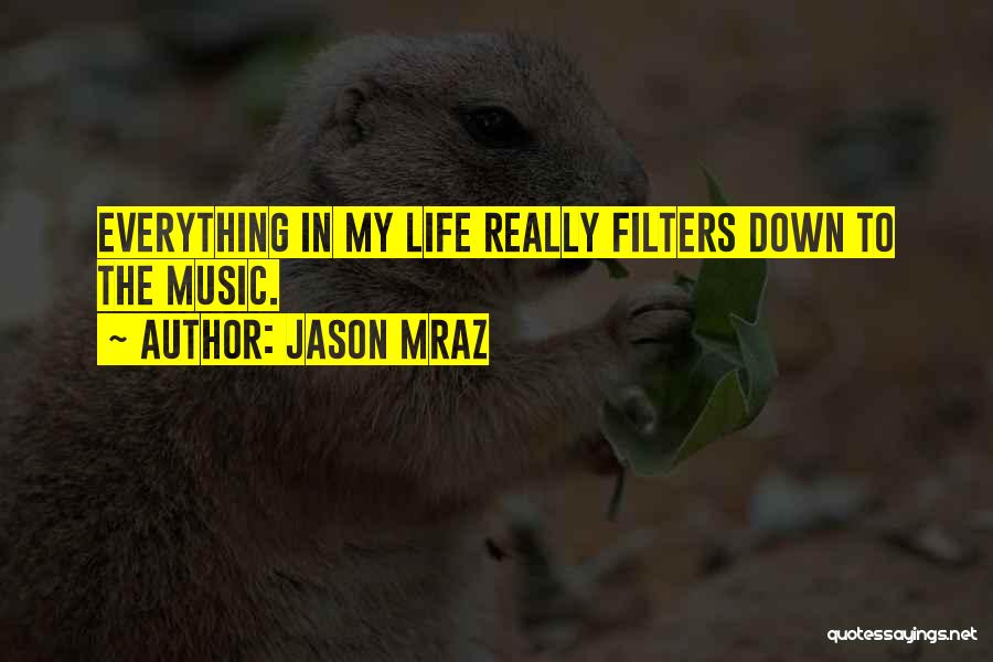 Filters Quotes By Jason Mraz