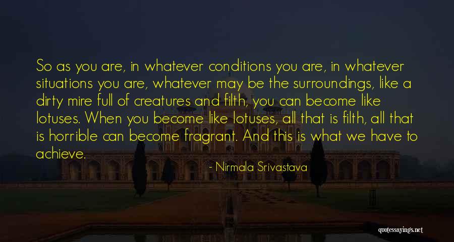 Filth And Wisdom Quotes By Nirmala Srivastava