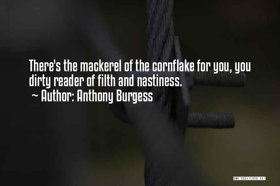 Filth Quotes By Anthony Burgess
