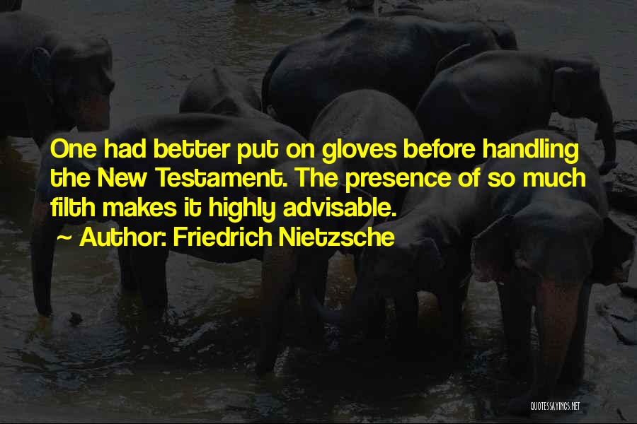 Filth Quotes By Friedrich Nietzsche