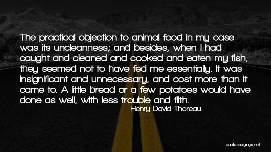 Filth Quotes By Henry David Thoreau