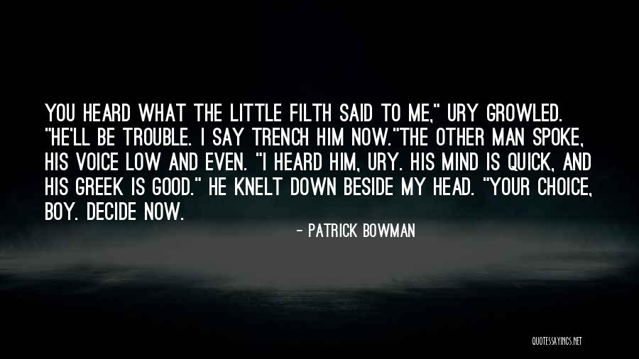 Filth Quotes By Patrick Bowman