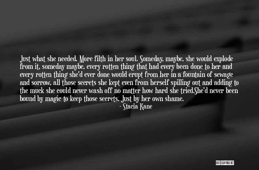 Filth Quotes By Stacia Kane