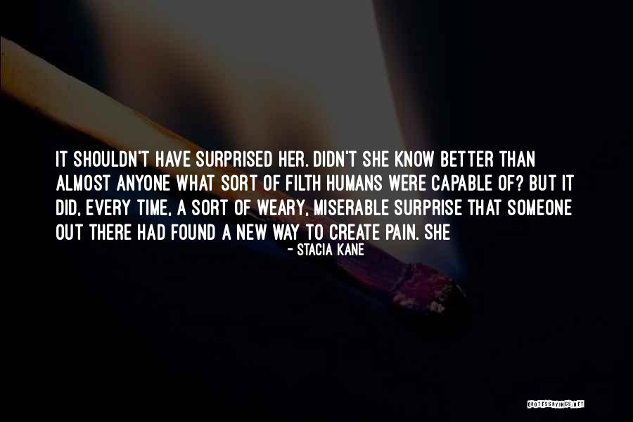 Filth Quotes By Stacia Kane