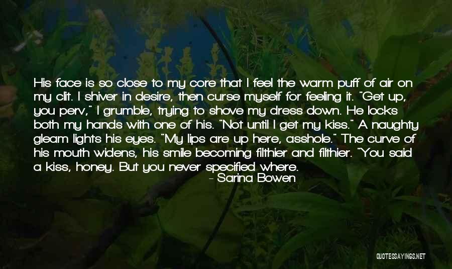 Filthier Quotes By Sarina Bowen Filthier Quotes By Sarina Bowen