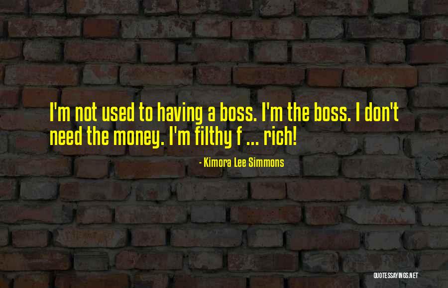 Filthy Money Quotes By Kimora Lee Simmons