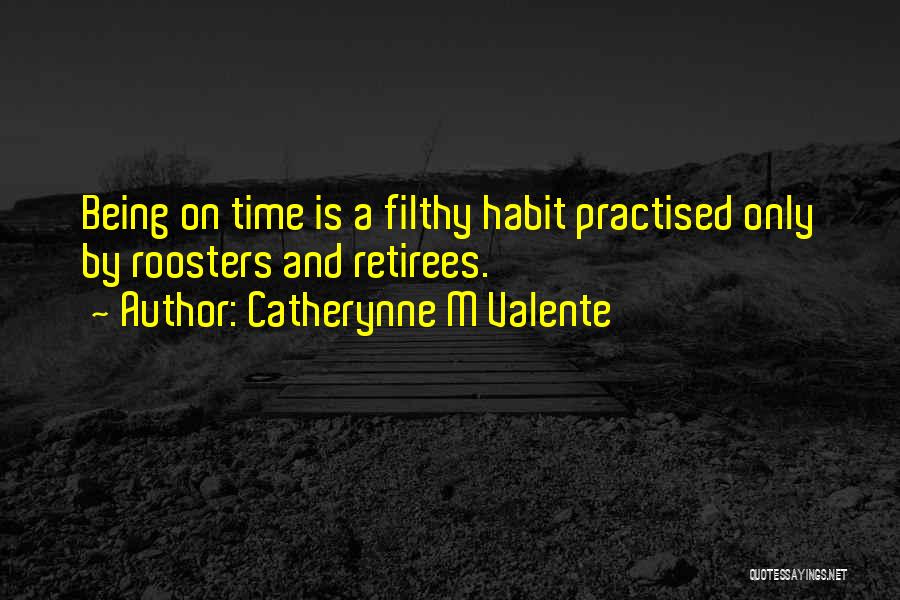 Filthy Quotes By Catherynne M Valente