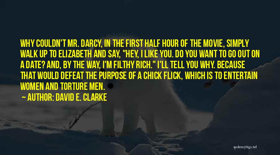 Filthy Quotes By David E. Clarke