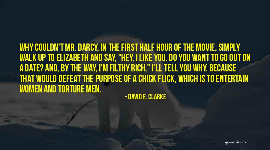 Filthy Quotes By David E. Clarke