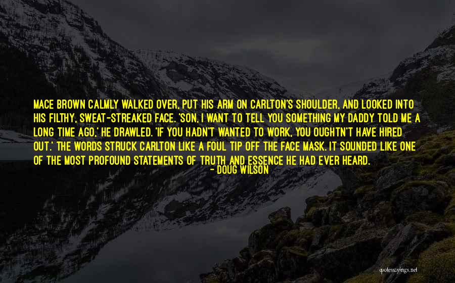 Filthy Quotes By Doug Wilson