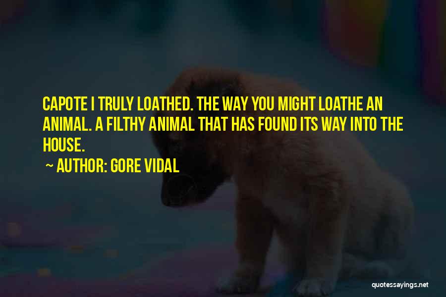 Filthy Quotes By Gore Vidal
