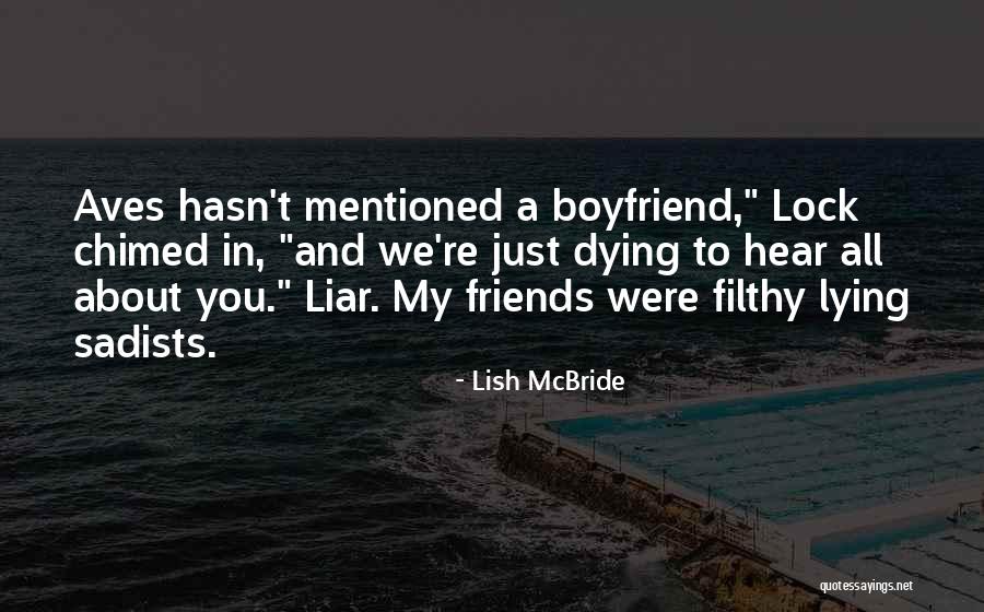 Filthy Quotes By Lish McBride