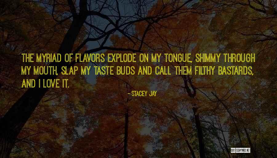 Filthy Quotes By Stacey Jay