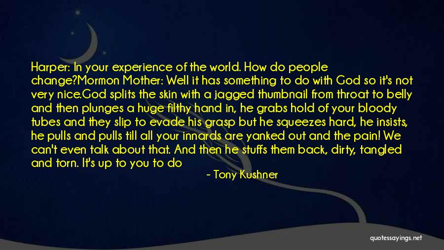 Filthy Quotes By Tony Kushner