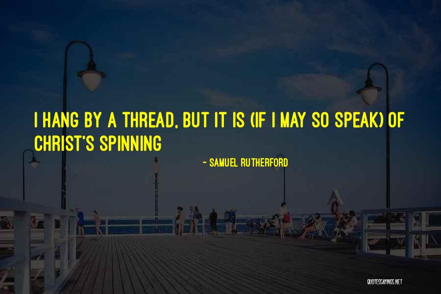 Fimognari Financial Quotes By Samuel Rutherford Fimognari Financial Quotes By Samuel Rutherford