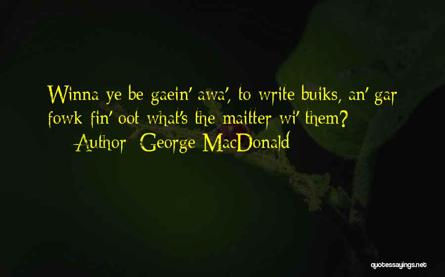 Fin Quotes By George MacDonald