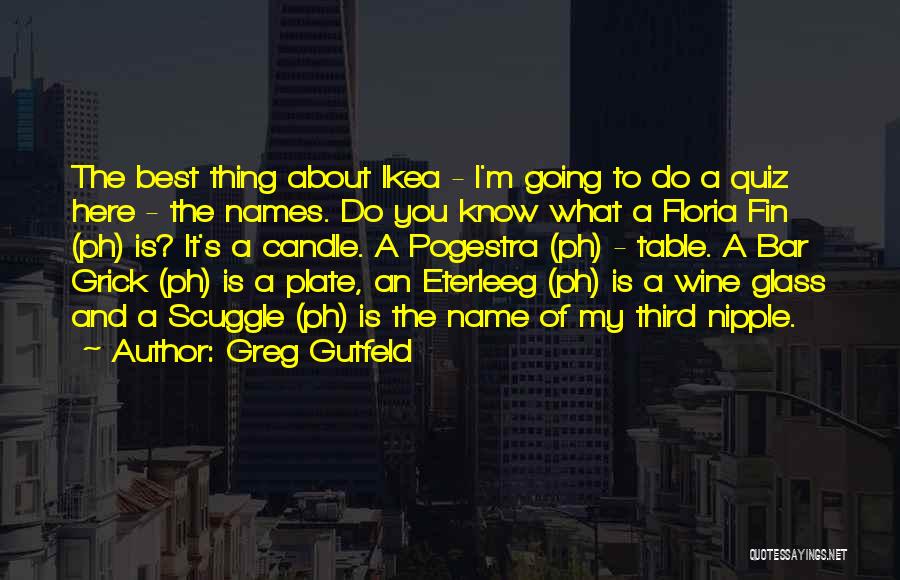 Fin Quotes By Greg Gutfeld