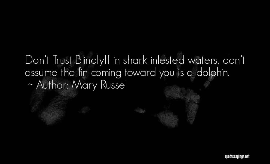 Fin Quotes By Mary Russel