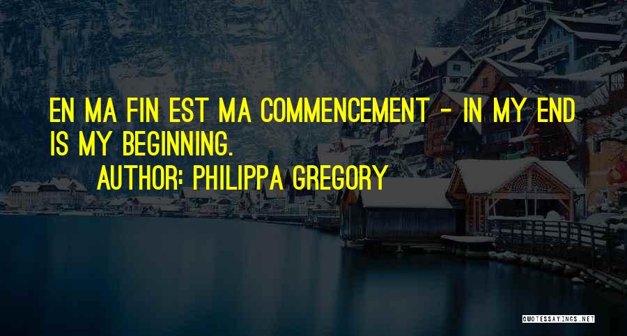 Fin Quotes By Philippa Gregory