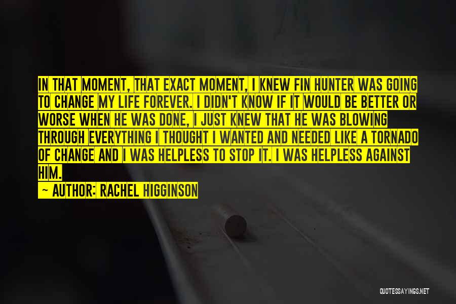 Fin Quotes By Rachel Higginson