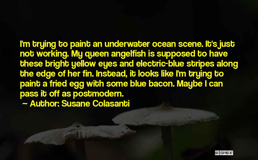 Fin Quotes By Susane Colasanti